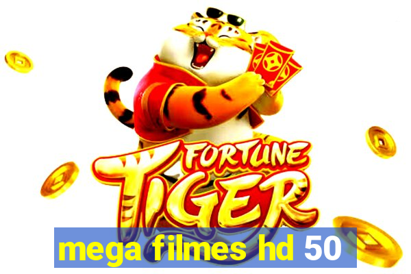 mega filmes hd 50